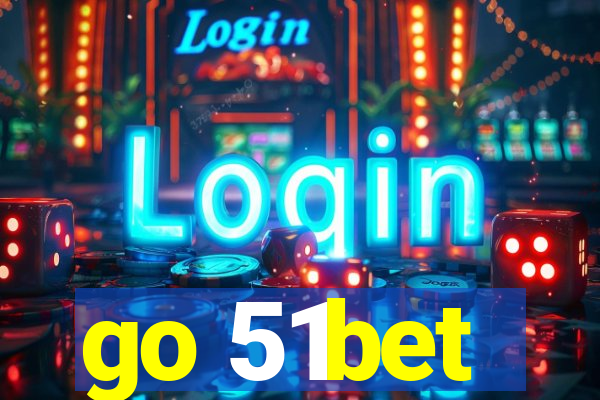 go 51bet